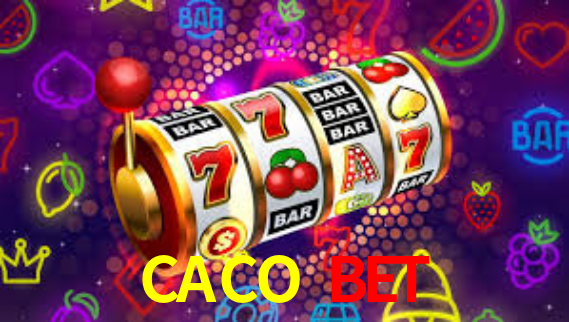 CACO BET
