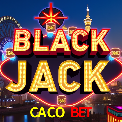 CACO BET