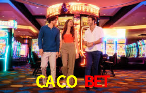 CACO BET